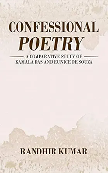 Confessional Poetry: A Comparative Study